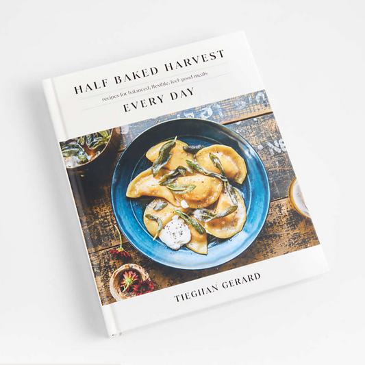 Half Baked Harvest Every Day Cookbook by Tieghan Gerard